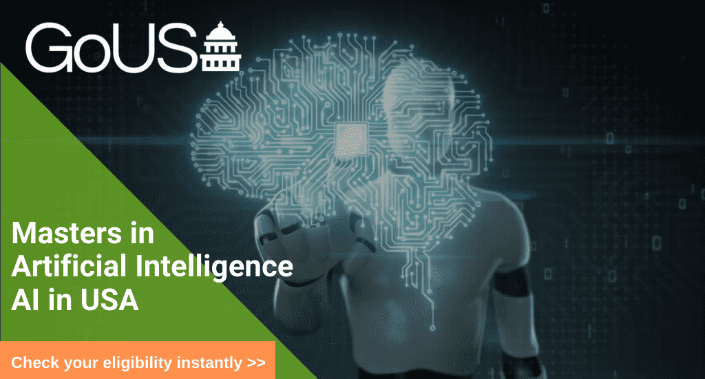 Masters in Artificial Intelligence USA | MS in AI in USA | MS in Artificial  Intelligence in USA | GoUSA